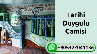 Tarihi Duygulu Camisi